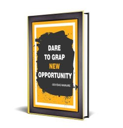 Dare To Grab New Opportunity